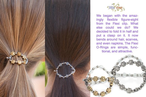 Lilla Rose O-Rings that you can use to put your hair up in a ponytail and  you can use them to hold a bun in place 